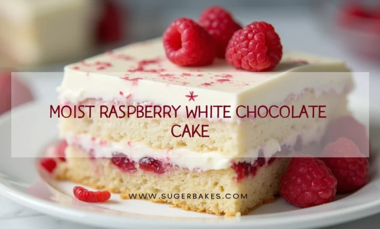 Moist Raspberry White Chocolate Cake – Baking Tips & Recipe